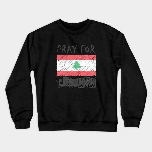 Pray for Lebanon Crewneck Sweatshirt by The Architect Shop